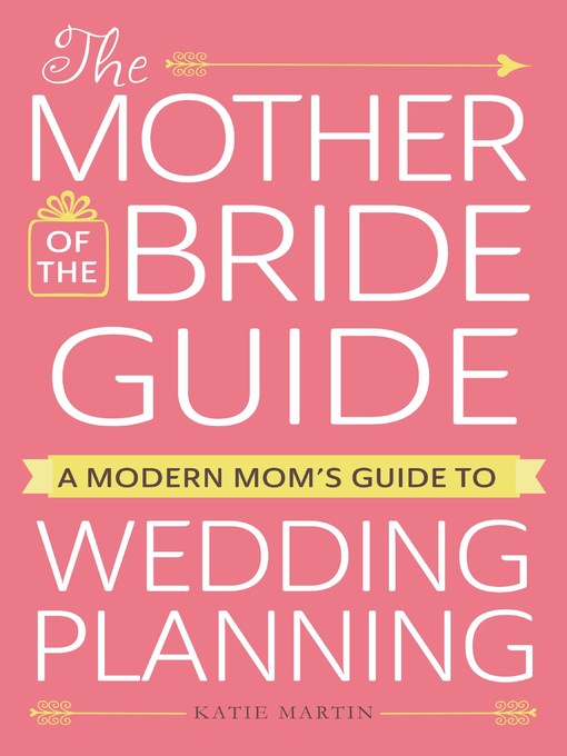 Title details for The Mother of the Bride Guide by Katie Martin - Available